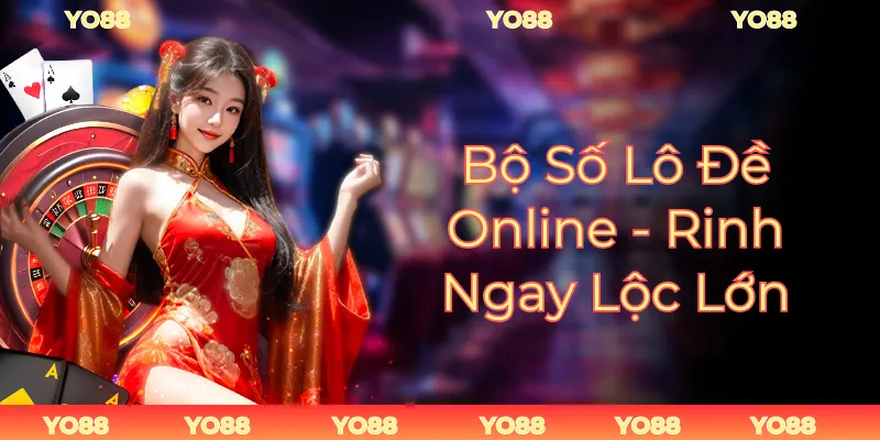 Bộ Số Lô Đề Online