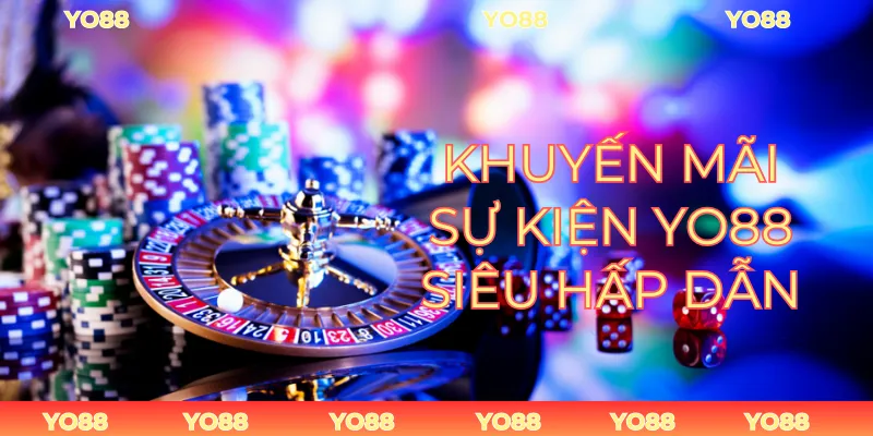 Khuyến Mãi Sự Kiện YO88
