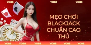 Mẹo Chơi Blackjack