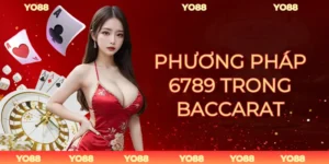 phương pháp 6789 trong baccarat
