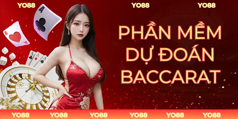 Phần Mềm Dự Đoán Baccarat